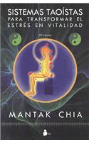Sistemas Taoistas Para Transformar el Estres en Vitalidad