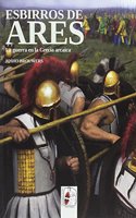 Esbirros de Ares: La guerra en la Grecia arcaica