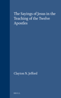 Sayings of Jesus in the Teaching of the Twelve Apostles