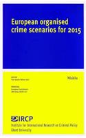 European Organised Crime Scenarios for 2015