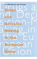 Drugs and Decision-Making in the European Union