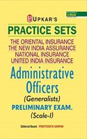 Practice Sets The Oriental Insurance,The New India Assurance, National Insurance,United India Insurance Administrative Officers (Generalists) Preliminary Exam. (Scale-I)