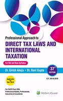 Professional Approach to Direct Tax Laws and International Taxation: Single Volume