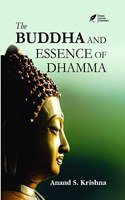 The Buddha And Essence Of Dhama