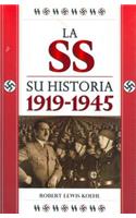 SS Su Historia 1919-1945