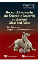 Recent Advances in the Scientific Research on Ancient Glass and Glaze