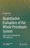 Quantitative Evaluation of the Whole Petroleum System