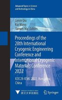 Proceedings of the 28th International Cryogenic Engineering Conference and International Cryogenic Materials Conference 2022