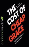 Cost of Cheap Grace