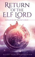 Return of the Elf Lord