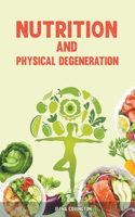 Nutrition and Physical Degeneration