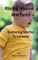 Rising Above Marfan