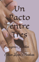 Un Pacto entre Tres: Consejeria Matrimonial
