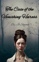 Case of the Vanishing Heiress
