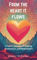 From The Heart It Flows