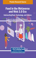 Food in the Metaverse and Web 3.0 Era: Intersecting Food, Technology, and Culture