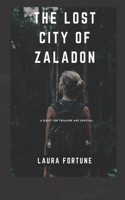 Lost City of Zaladon: A Quest for Treasure and Survival