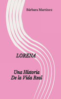 Lorena Una Historia de la Vida Real
