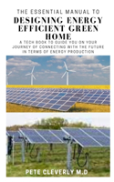 Essential Manual to Designing Energy Efficient Green Home