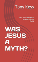 Was Jesus a Myth?