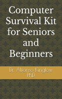 Computer Survival Kit for Seniors and Beginners