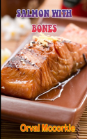 Salmon with Bones