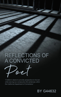 Reflections of a Convicted Poet: A father's desire to provide perspective to his son