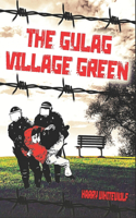 Gulag Village Green