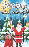 Christmas Coloring Book For Kids Ages 4-8: Fun Children's Christmas Gift or Present for Toddlers & Kids - 50 Beautiful Pages to Color with Santa Claus, Reindeer, Snowmen & More!