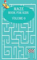 Maze Book For Kids, Volume-9