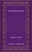 The Worlds of If - Original Edition