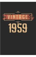 Vintage 1959: Dagboek, notitieboek, boek 100 gelinieerde pagina's in zachte kaft voor alles wat je wilt opschrijven en niet vergeten