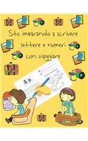 Sto imparando a scrivere lettere e numeri con viaggiare