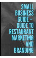 Guide To Restaurant Marketing & Branding