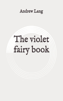 The violet fairy book: Original