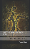 DAITYADEVTA - The Devil GOD