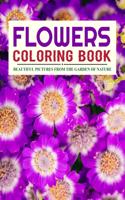 Flowers Coloring Book: Beautiful Pictures from the Garden of Nature