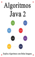 Algoritmos Java 2: Explica algoritmos com belas imagens Aprenda mais fácil e melhor