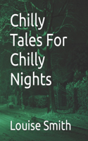 Chilly Tales For Chilly Nights