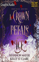 Crown of Petals and Ice [Dramatized Adaptation]