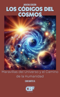 Códigos del Cosmos: Maravillas del Universo y Camino de la Humanidad