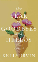 Year of Goodbyes and Hellos