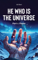 He Who Is The Universe