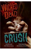 Wicked Dead: Crush