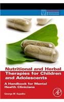 Nutritional and Herbal Therapies for Children and Adolescents