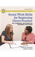Revel Access Code for Social Work Skills for Beginning Direct Practice