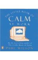 The Little Book of Calm at Work