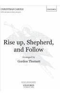 Rise up, Shepherd, and Follow