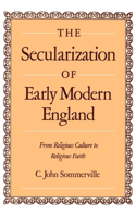 The Secularization of Early Modern England
