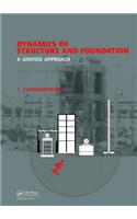 Dynamics of Structure and Foundation - A Unified Approach: 1. Fundamentals